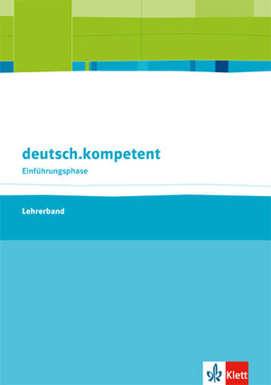 Buchcover deutsch.kompetent. Allgemeine Ausgabe Einführungsphase  | EAN 9783123505270 | ISBN 3-12-350527-8 | ISBN 978-3-12-350527-0