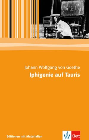 Iphigenie auf Tauris: Ein Schauspiel. Mit Materialien