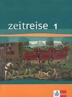 Buchcover Zeitreise 1. Ausgabe Rheinland-Pfalz, Saarland Realschule  | EAN 9783124250100 | ISBN 3-12-425010-9 | ISBN 978-3-12-425010-0