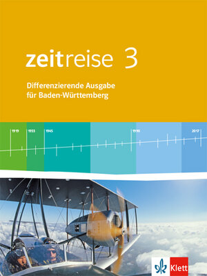 Buchcover Zeitreise 3. Differenzierende Ausgabe Baden-Württemberg  | EAN 9783124520609 | ISBN 3-12-452060-2 | ISBN 978-3-12-452060-9