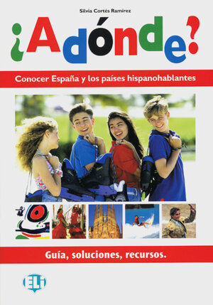 Buchcover ¿Adonde? | Silvia Cortés Ramírez | EAN 9783125133273 | ISBN 3-12-513327-0 | ISBN 978-3-12-513327-3
