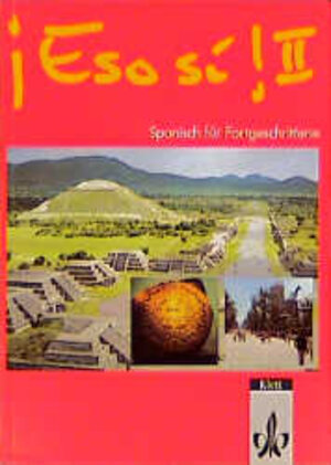 Buchcover Eso Si! / Bd 2: Spanisch für Fortgeschrittene / Schülerbuch | Joaquín Masoliver | EAN 9783125145108 | ISBN 3-12-514510-4 | ISBN 978-3-12-514510-8