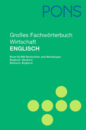 Buchcover PONS Großes Fachwörterbuch Wirtschaft  | EAN 9783125178557 | ISBN 3-12-517855-X | ISBN 978-3-12-517855-7