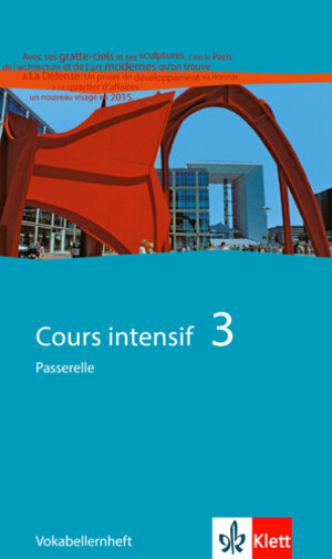 Buchcover Cours intensif 3. Ausgabe Passerelle 3  | EAN 9783125236882 | ISBN 3-12-523688-6 | ISBN 978-3-12-523688-2