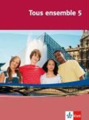 Buchcover Tous ensemble 5 | Anne Crismat | EAN 9783125239951 | ISBN 3-12-523995-8 | ISBN 978-3-12-523995-1