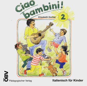 Buchcover Ciao bambini!. Italienisch für Kinder / CD | Elisabeth Escher | EAN 9783125252493 | ISBN 3-12-525249-0 | ISBN 978-3-12-525249-3