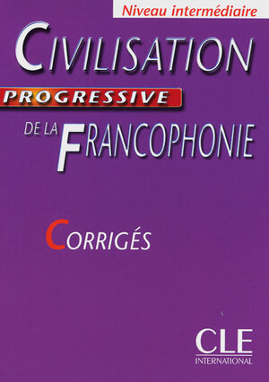 Buchcover Civilisation progressive de la françophonie  | EAN 9783125259898 | ISBN 3-12-525989-4 | ISBN 978-3-12-525989-8