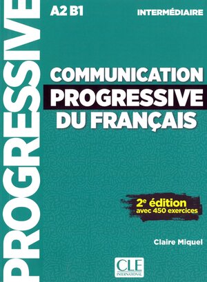 Buchcover Communication progressive du français | Claire Miquel | EAN 9783125260467 | ISBN 3-12-526046-9 | ISBN 978-3-12-526046-7