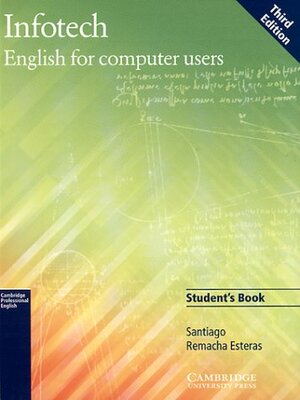 Buchcover Infotech. English for computer users. Third Edition | Santiago Remacha Esteras | EAN 9783125340701 | ISBN 3-12-534070-5 | ISBN 978-3-12-534070-1