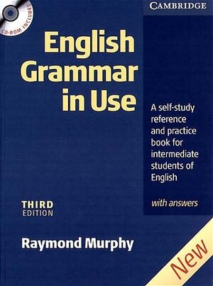 English Grammar in Use - Third Edition. Intermediate to Upper Intermediate: English Grammar in Use.  With answers and CD-ROM pack: A Self-study ... Students of English (Grammar in Use)