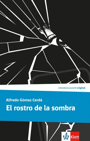 Buchcover El rostro de la sombra | Alfredo Gómez Cerdá | EAN 9783125357761 | ISBN 3-12-535776-4 | ISBN 978-3-12-535776-1