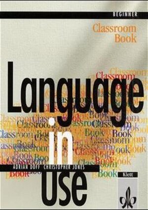 Buchcover Language in Use. Beginner | Adrian Doff | EAN 9783125394063 | ISBN 3-12-539406-6 | ISBN 978-3-12-539406-3
