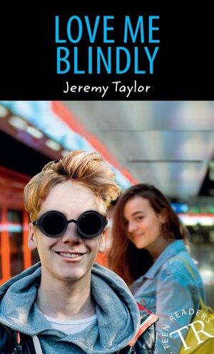Buchcover Love me Blindly | Jeremy Taylor | EAN 9783125442030 | ISBN 3-12-544203-6 | ISBN 978-3-12-544203-0