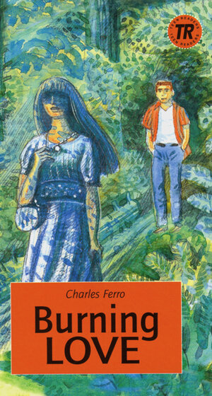 Buchcover Burning Love | Charles Ferro | EAN 9783125443891 | ISBN 3-12-544389-X | ISBN 978-3-12-544389-1