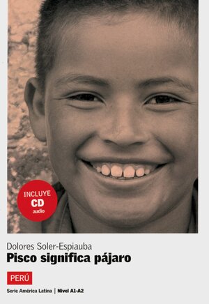 Buchcover Perú - Pisco significa pájaro | Dolores Soler-Espiauba | EAN 9783125616196 | ISBN 3-12-561619-0 | ISBN 978-3-12-561619-6
