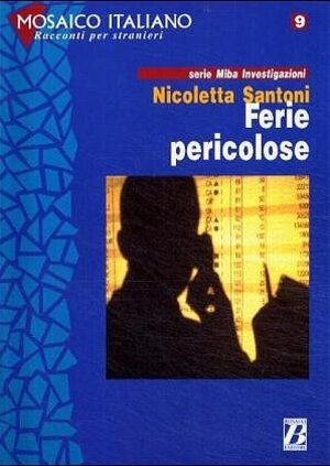 Buchcover Ferie pericolose | Nicoletta Santoni | EAN 9783125620025 | ISBN 3-12-562002-3 | ISBN 978-3-12-562002-5
