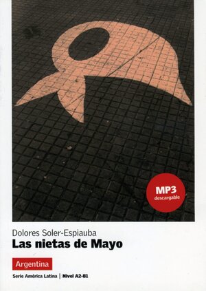 Buchcover Las nietas de Mayo | Dolores Soler-Espiauba | EAN 9783125620261 | ISBN 3-12-562026-0 | ISBN 978-3-12-562026-1