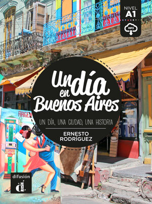 Buchcover Un día en Buenos Aires | Ernesto Rodríguez | EAN 9783125620438 | ISBN 3-12-562043-0 | ISBN 978-3-12-562043-8