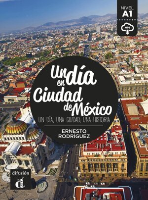 Buchcover Un día en Ciudad de México | Ernesto Rodríguez | EAN 9783125620445 | ISBN 3-12-562044-9 | ISBN 978-3-12-562044-5