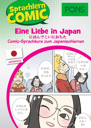 Buchcover PONS Sprachlern-Comic Japanisch - Eine Liebe in Japan | Martina Ebi | EAN 9783125622593 | ISBN 3-12-562259-X | ISBN 978-3-12-562259-3