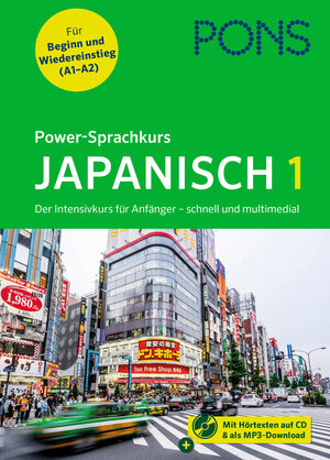 Buchcover PONS Power-Sprachkurs Japanisch 1  | EAN 9783125624023 | ISBN 3-12-562402-9 | ISBN 978-3-12-562402-3