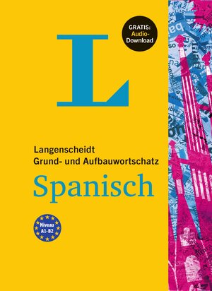 Buchcover Langenscheidt Grund- und Aufbauwortschatz Spanisch - Buch mit Audio-Download | EAN 9783125632080 | ISBN 3-12-563208-0 | ISBN 978-3-12-563208-0
