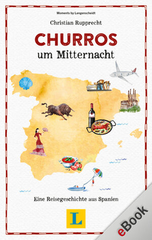 Buchcover Churros um Mitternacht | Christian Rupprecht | EAN 9783125633711 | ISBN 3-12-563371-0 | ISBN 978-3-12-563371-1