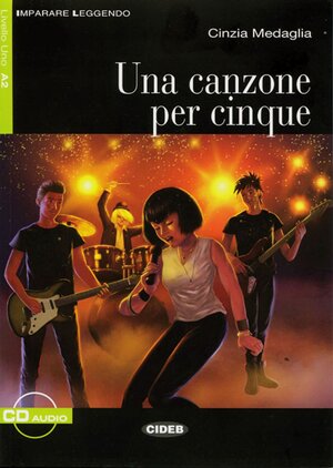 Buchcover Una canzone per cinque | Cinzia Medaglia | EAN 9783125650176 | ISBN 3-12-565017-8 | ISBN 978-3-12-565017-6