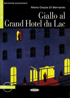 Buchcover Giallo al Grand Hotel du Lac | Maria Grazia Di Bernardo | EAN 9783125650268 | ISBN 3-12-565026-7 | ISBN 978-3-12-565026-8