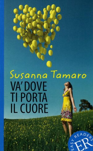 Buchcover Va’ dove ti porta il cuore | Susanna Tamaro | EAN 9783125657229 | ISBN 3-12-565722-9 | ISBN 978-3-12-565722-9