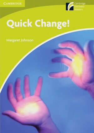 Buchcover Quick Change! | Margaret Johnson | EAN 9783125730601 | ISBN 3-12-573060-0 | ISBN 978-3-12-573060-1