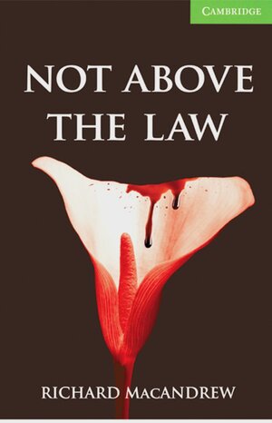 Buchcover Not Above The Law | Richard MacAndrew | EAN 9783125740112 | ISBN 3-12-574011-8 | ISBN 978-3-12-574011-2