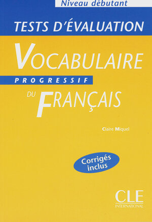 Buchcover Vocabulaire progressif du français - Niveau débutant  | EAN 9783125952881 | ISBN 3-12-595288-3 | ISBN 978-3-12-595288-1