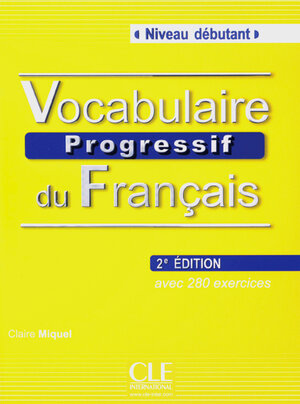 Buchcover Vocabulaire progressif du français | Claire Miquel | EAN 9783125952959 | ISBN 3-12-595295-6 | ISBN 978-3-12-595295-9