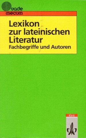 Lexikon zur lateinischen Literatur: Fachbegriffe und Autoren