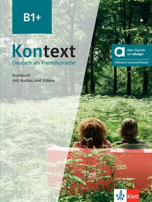 Buchcover Kontext B1+ - Hybride Ausgabe allango  | EAN 9783126054096 | ISBN 3-12-605409-9 | ISBN 978-3-12-605409-6