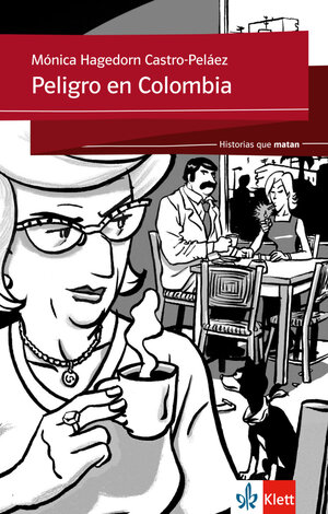 Buchcover Peligro en Colombia | Mónica Hagedorn Castro-Peláez | EAN 9783126070164 | ISBN 3-12-607016-7 | ISBN 978-3-12-607016-4