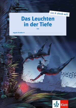 Buchcover Das Leuchten in der Tiefe | Ingala Straßer | EAN 9783126070300 | ISBN 3-12-607030-2 | ISBN 978-3-12-607030-0