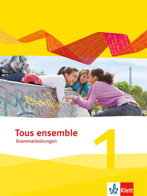 Buchcover Tous ensemble 1  | EAN 9783126235068 | ISBN 3-12-623506-9 | ISBN 978-3-12-623506-8