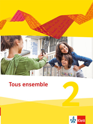 Buchcover Tous ensemble 2  | EAN 9783126236119 | ISBN 3-12-623611-1 | ISBN 978-3-12-623611-9