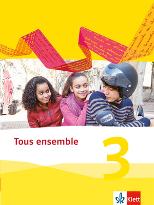 Buchcover Tous ensemble 3  | EAN 9783126236263 | ISBN 3-12-623626-X | ISBN 978-3-12-623626-3