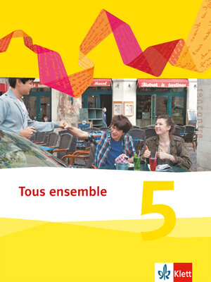 Buchcover Tous ensemble 5  | EAN 9783126236416 | ISBN 3-12-623641-3 | ISBN 978-3-12-623641-6
