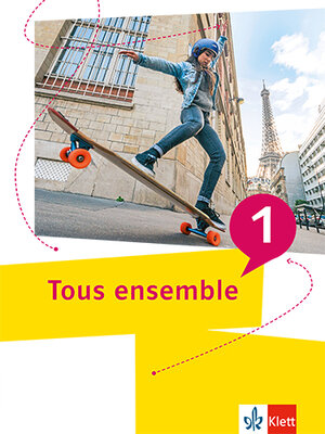 Buchcover Tous ensemble 1  | EAN 9783126243018 | ISBN 3-12-624301-0 | ISBN 978-3-12-624301-8