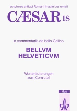 Buchcover Caesaris commentarii de bello Gallico: Bellum Helveticum  | EAN 9783126672405 | ISBN 3-12-667240-X | ISBN 978-3-12-667240-5