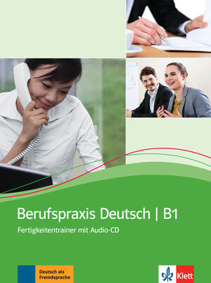 Buchcover Berufspraxis Deutsch B1 | EAN 9783126757225 | ISBN 3-12-675722-7 | ISBN 978-3-12-675722-5