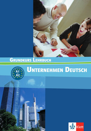 Unternehmen Deutsch. Ein berufsorientiertes Grundstufenlehrwerk: Unternehmen Deutsch 1. Lehrbuch: Vorkurs zu 