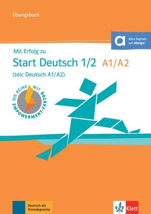 Buchcover Mit Erfolg zu Start Deutsch 1/2 (telc Deutsch A1/A2) – Übungsbuch | Hans-Jürgen Hantschel | EAN 9783126768023 | ISBN 3-12-676802-4 | ISBN 978-3-12-676802-3