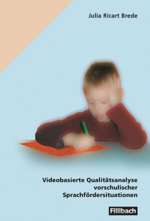 Buchcover Videobasierte Qualitätsanalyse vorschulischer Sprachfördersituationen | Julia Ricart Brede | EAN 9783126880411 | ISBN 3-12-688041-X | ISBN 978-3-12-688041-1