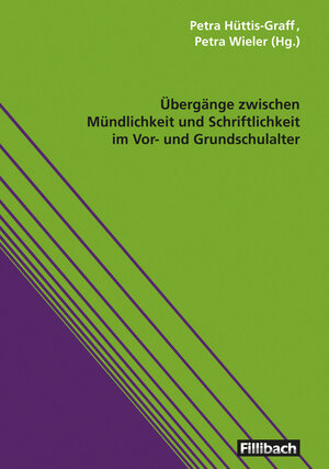 Buchcover Übergänge zwischen Mündlichkeit und Schriftlichkeit im Vor- und Grundschulalter | Petra Hüttis-Graff | EAN 9783126880442 | ISBN 3-12-688044-4 | ISBN 978-3-12-688044-2