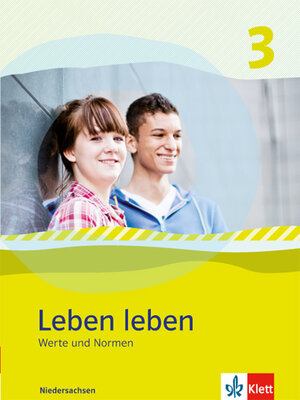 Buchcover Leben leben 3. Ausgabe Niedersachsen  | EAN 9783126952712 | ISBN 3-12-695271-2 | ISBN 978-3-12-695271-2